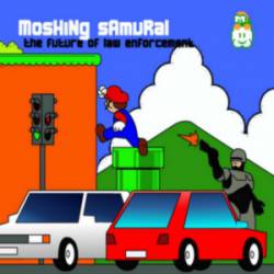 Moshing Samurai : The Future of Law Enforcement